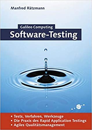 Software-Testing - Rapid Application Testing, Softwaretest, Agiles Qualitätsmanagement (Galileo Computing)