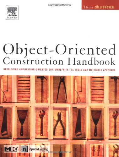 Object-oriented construction handbook : developing application-oriented software with the tools & materials approach