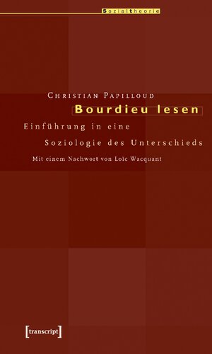 Bourdieu lesen : Einführung in die Soziologie des Unterschieds