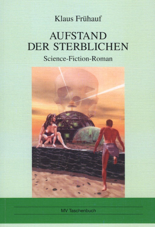 Aufstand der Sterblichen Science-Fiction-Roman