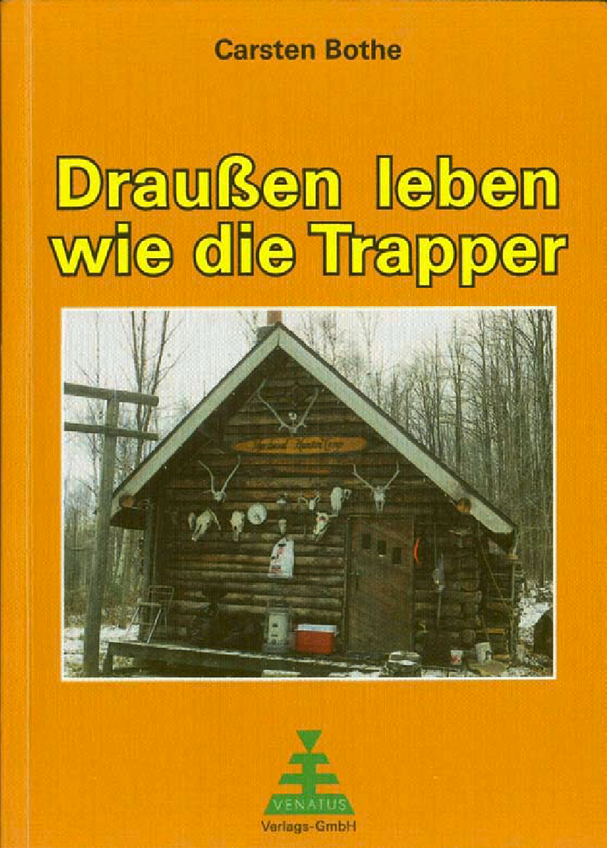 Draussen leben wie die Trapper