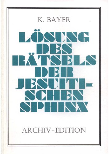 Lösung des Rätsels der jesuitischen Sphinx