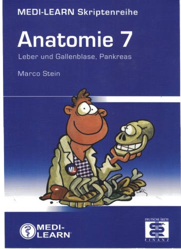 Anatomie Bd. 7. Leber und Gallenblase, Pankreas / [Marco Stein]