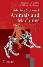 Adaptive Motion of Animals and Machines.