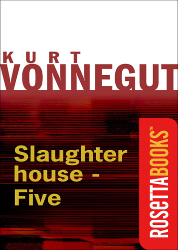 Slaughterhouse-Five - RosettaBooks edition