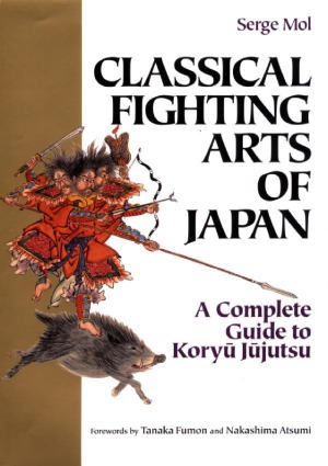 Classical Fighting Arts Of Japan