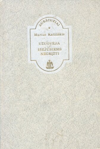 Užuovėja. Išėjusiems negrįžti