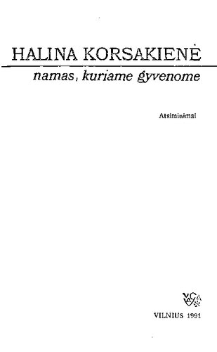 Namas, kuriame gyvenome : atsiminimai