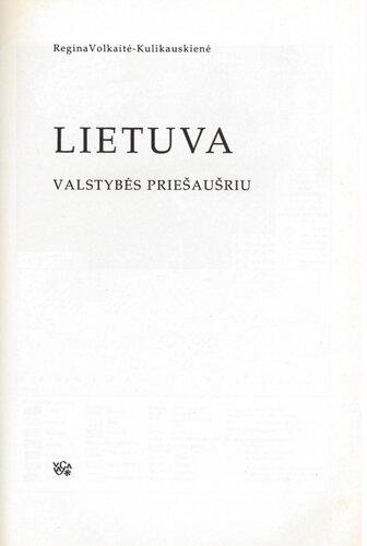 Lietuva valstybės priešaušriu