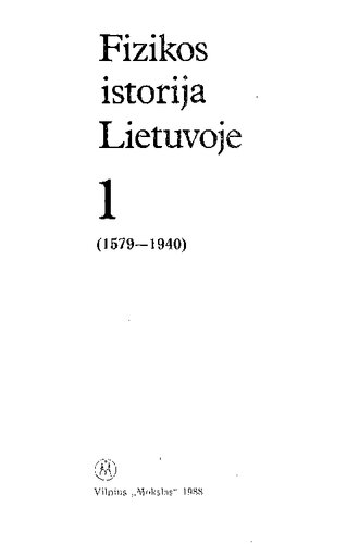 Fizikos istorija Lietuvoje. 1, 1579-1940.