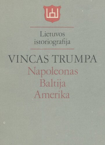 Napoleonas : Baltija, Amerika