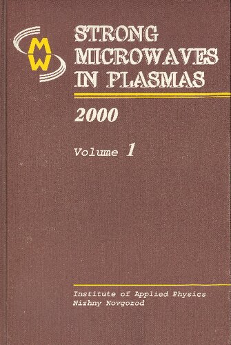 Strong microwaves in plasmas : proceedings of the international workshop, Nizhny Novgorod, 2-9 August 1999