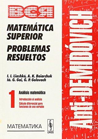 AntiDemidóvich. Matemática superior. Problemas resueltos. Análisis matemático