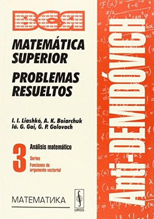 AntiDemidóvich. Matemática superior. Problemas resueltos. Análisis matemático