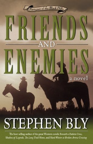 Friends and Enemies (Fortunes of the Black Hills #4)