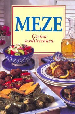 Meze Cocina Mediterranea (Spanish Edition)