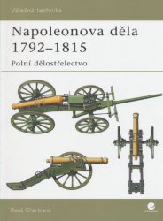 Napoleonova děla 1792-1815 : polní dělostřelectvo