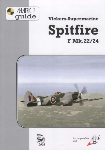 Vickers-Supermarine Spitfire Mk.22/24 (Mark I Guide, #2)