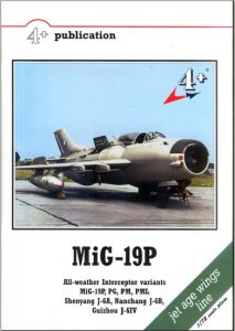 Mig 19 All Weather Interceptor Variants Mig 19 P Pg Pm Pml Shenyang J 6 A Anachang J 6 B Guizhou J 6 Iv