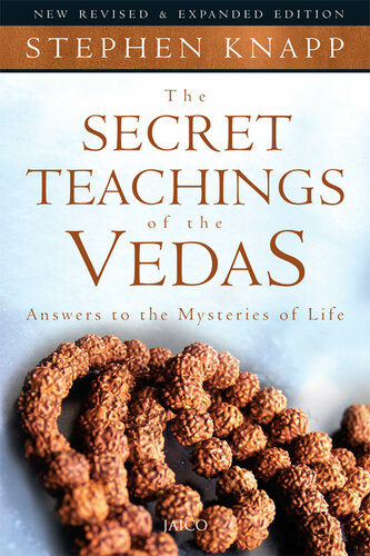 The Secrets Teachings Of The Vedas The Eastern Answers To The Mysteries Of Life