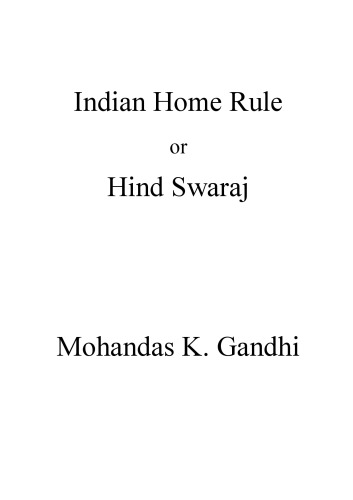 Hind Swaraj or Indian Home Rule