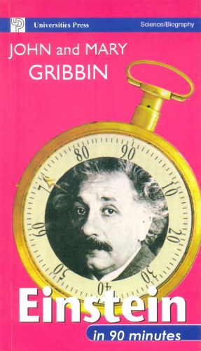 Einstein in 90 Minutes: (1879-1955) (Scientists in 90 Minutes Series)