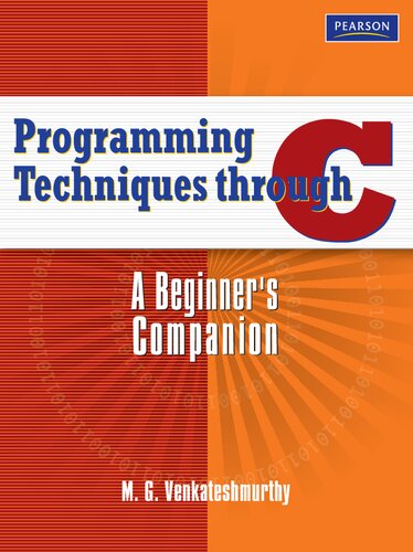 Programming Techniques Through C: A Beginner's Companion