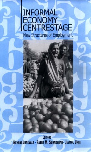 Informal economy centrestage : new structures of employment