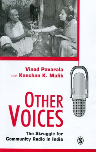 Other voices : the struggle for community radio in India