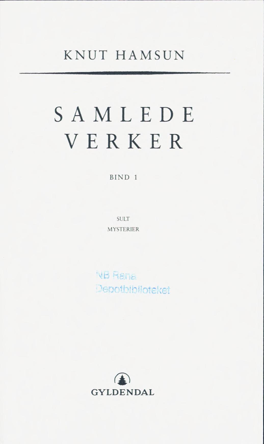 Samlede verker Bind 5 Benoni ; Rosa ; En vandrer spiller med sordin.