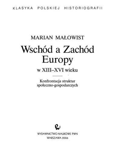 Wschód a Zachód Europy w XIII -XVI wieku