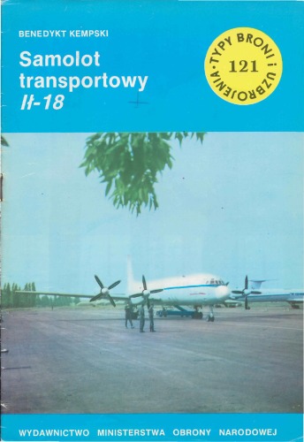 Samolot transportowy Ił-18 (Typy Broni i Uzbrojenia, #121)