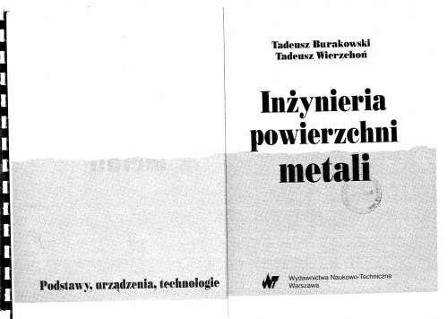 Inżynieria powierzchni metali : [podstawy, urządzenia, technologie]