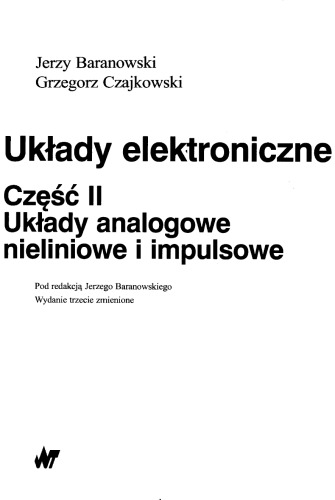 Układy elektroniczne. Cz. 2, Układy analogowe nieliniowe i impulsowe