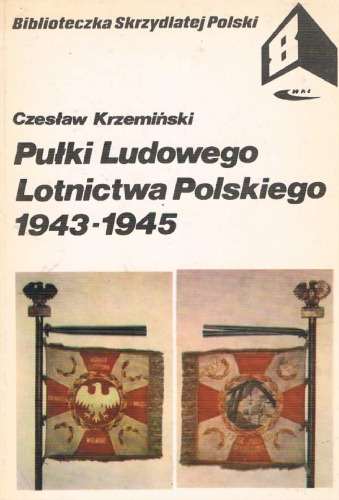 Pułki ludowego lotnictwa polskiego 1943-1945