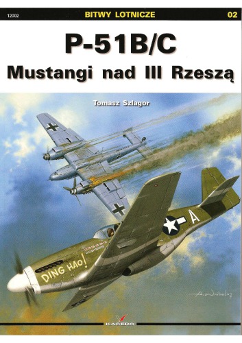 P-51B/C - Mustangi nad III Rzeszą