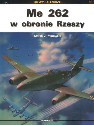 Me 262 w Obronie Rzeszy