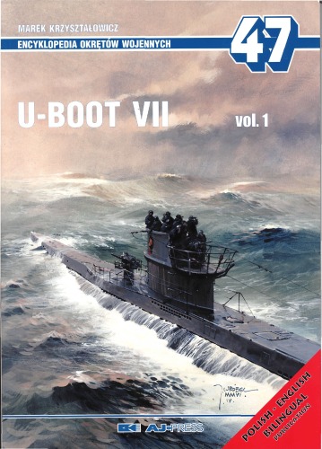 Encyclopedia Of Warships 47   U Boot Vii Vol. 1