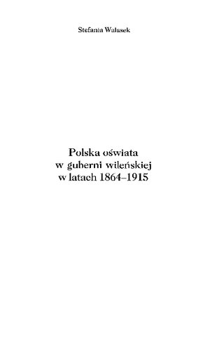 Polska oświata w guberni wileńskiej w latach 1864-1915