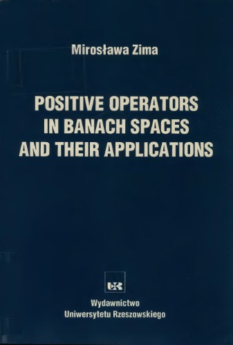 Positive operators in Banach spaces and their applications