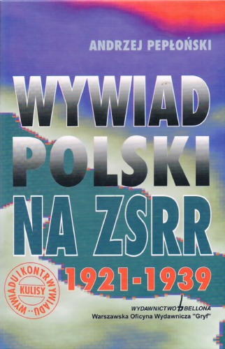 Wywiad Polski na ZSRR 1921-1939