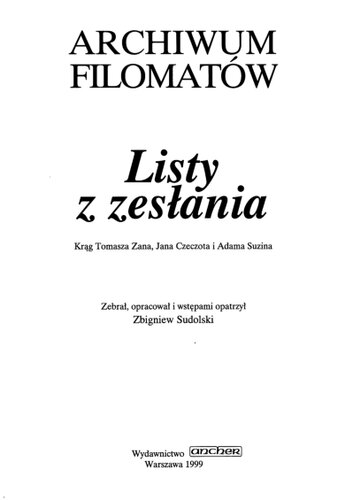 Listy z zesłania : krąg Tomasza Zana, Jana Czeczota i Adama Suzina