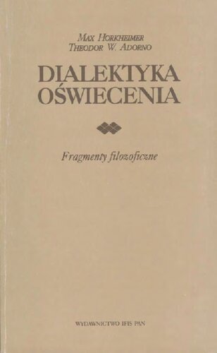 Dialektyka oświecenia. Fragmenty filozoficzne