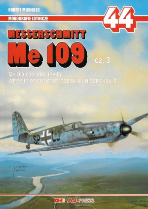 Messerschmitt Me 109. Cz. 3, Me 209-609, projekty, wersje pochodne: czeskie i hiszpańskie