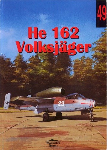 Heinkel He 162 Volksjäger (Militaria Aviation, 49)