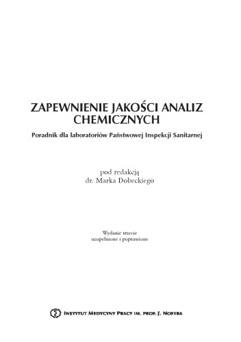 Zapewnienie jakości analiz chemicznych : poradnik dla laboratoriów Państwowej Inspekcji Sanitarnej