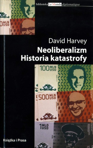 Neoliberalizm : historia katastrofy