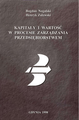 Kapitały i wartość w procesie zarządzania przedsiębiorstwem