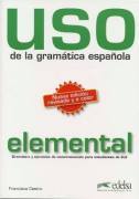 Uso de la Gramática Española Elemental - Gramática y Ejercicios de Sistematización