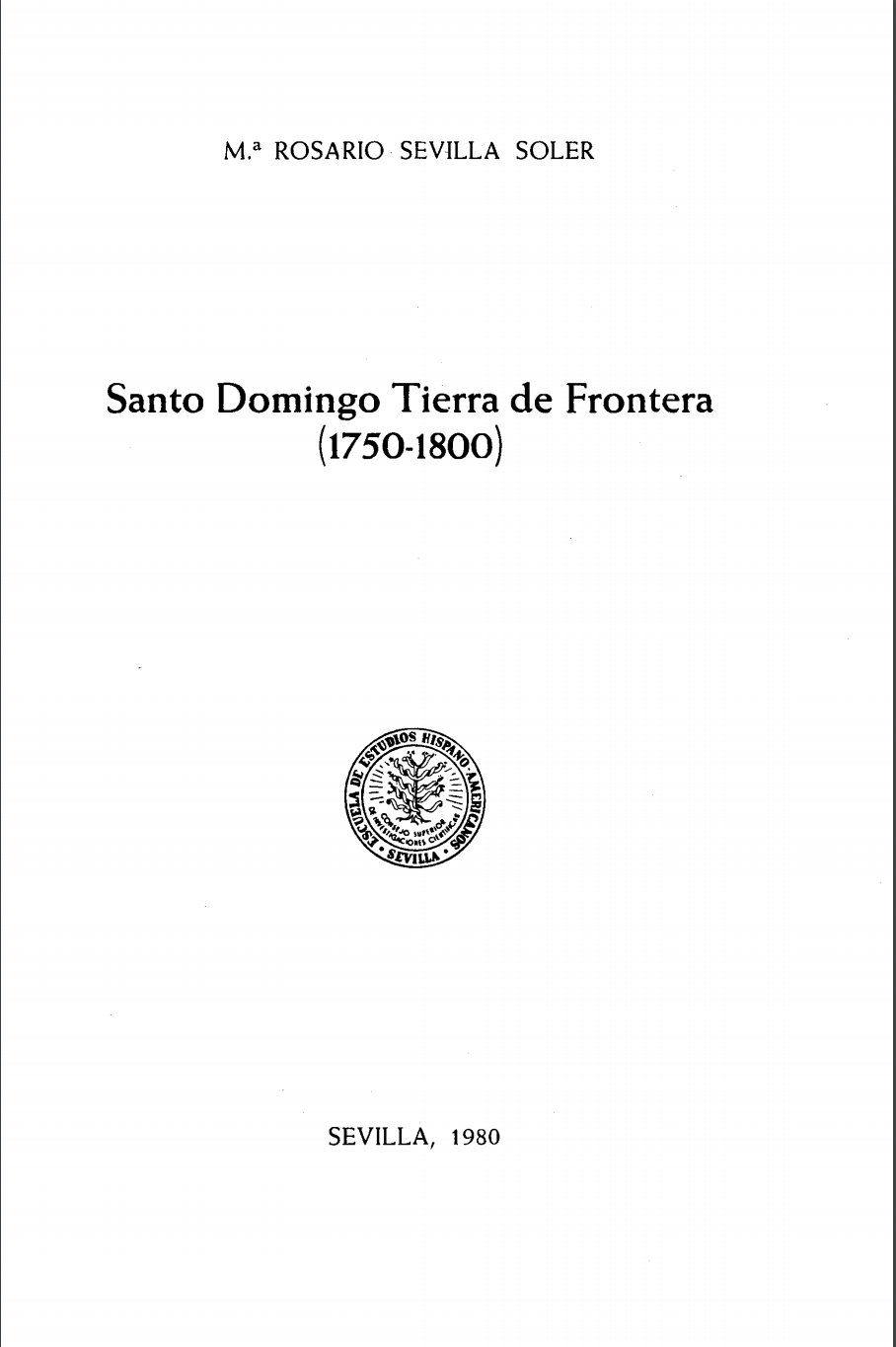 Santo Domingo, Tierra De Frontera (1750 1800)